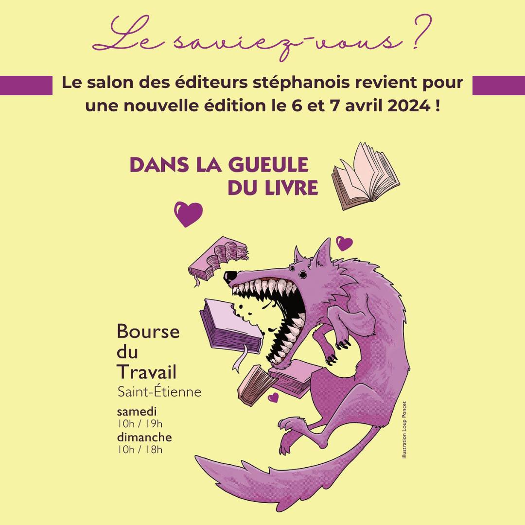 Dans la gueule du livre - Salon des éditeurs stéphanois St Etienne 6 et 7 avril 2025